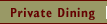 Private Dining