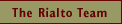 The Rialto Team